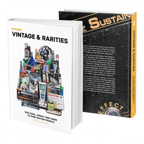 Stompbox Vintage & Rarities: 333 Cool Crazy Hard to Find Guitar Pedals